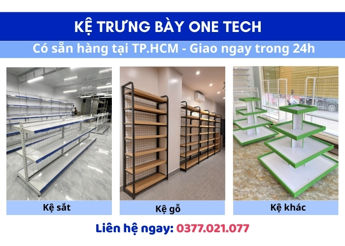 Kệ siêu thị bày hàng hóa One Tech - Sản xuất kệ bày hàng hóa hàng đầu Việt Nam Kệ siêu thị bày hàng hóa One Tech, chất lượng cao, chuyên dùng trong các cửa hàng và siêu thị tại Việt Nam